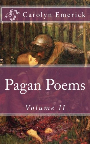 Pagan Poems: Volume II: Volume 2