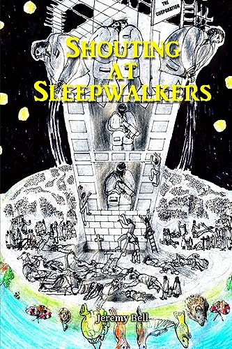 Shouting at Sleepwalkers
