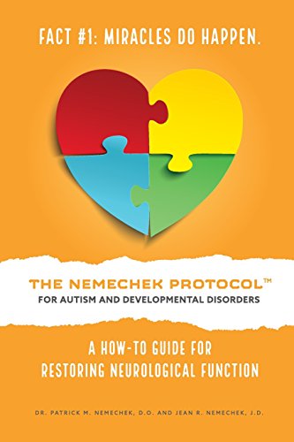 The Nemechek Protocol for Autism and Developmental Disorders