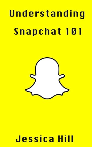 Understanding Snapchat 101