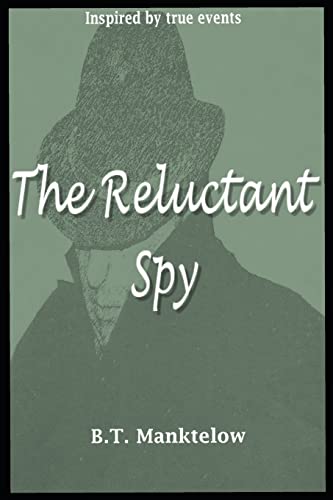 The Reluctant Spy