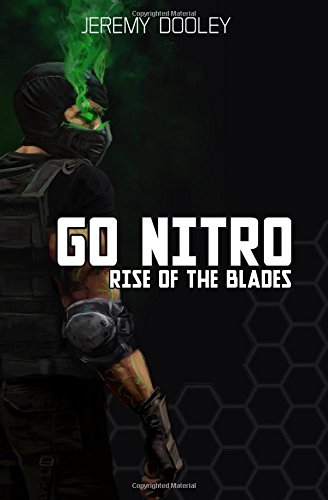 Go Nitro: Rise of the Blades: Volume 1