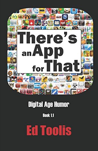 There's an App for That: Digital Age Humor - Book 1.1