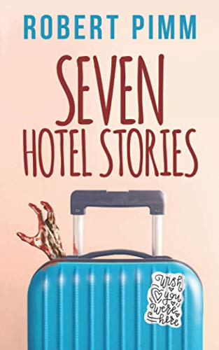 Seven Hotel Stories