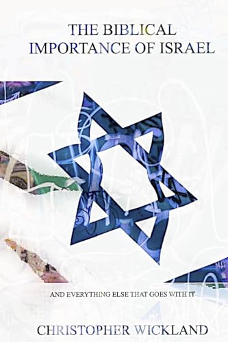 The Biblical Importance of Israel