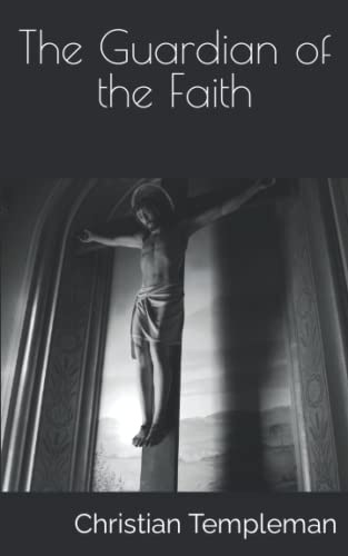 The Guardian of the Faith