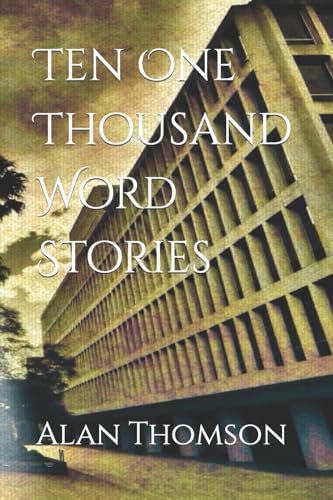 Ten One Thousand Word Stories