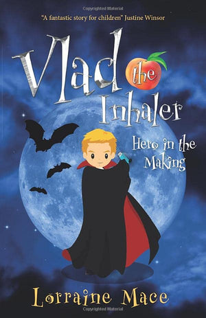 Vlad the Inhaler: Hero in the Making (Vlad the Inhaler Hero Series)