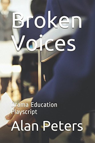 Broken Voices: Drama Education Playscript
