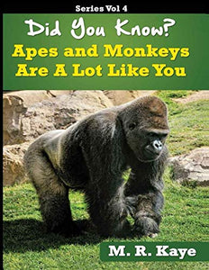 Did You Know? Apes and Monkeys Are A Lot Like You (Did You Know? Animal Facts for Young Minds) 
