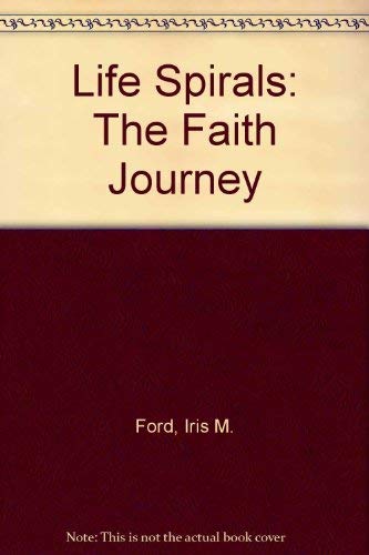 Life Spirals: The Faith Journey