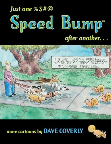 Just One %$#@ Speed Bump After Another
