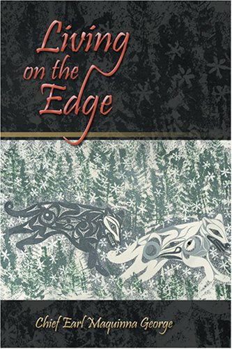 Living on the Edge: Nuu-Chah-Nulth History from an Ahousaht Chief's Perspective