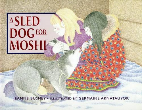 A Sled Dog for Moshi