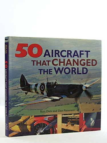 50 Aircraft That Changed the World
