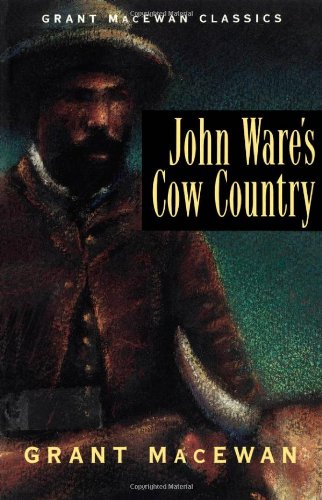 John Ware's Cow Country