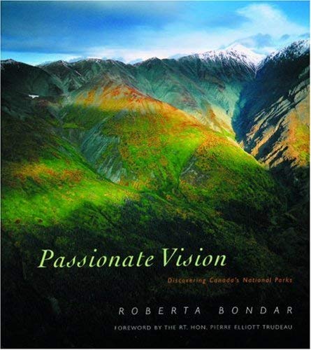 Passionate Vision: Discovering Canada's National Parks