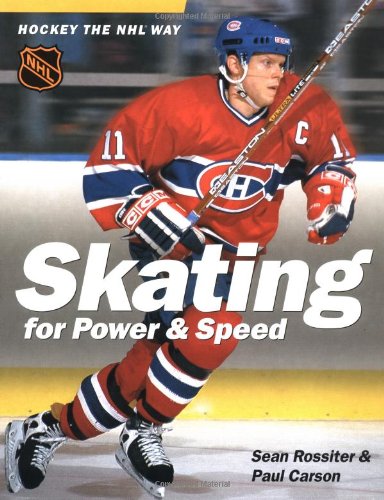 Hockey the NHL Way: Skating for Power and Speed