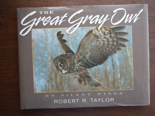 The Great Gray Owl on Silent Wings