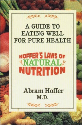 Hoffer's Law of Natural Nutrition