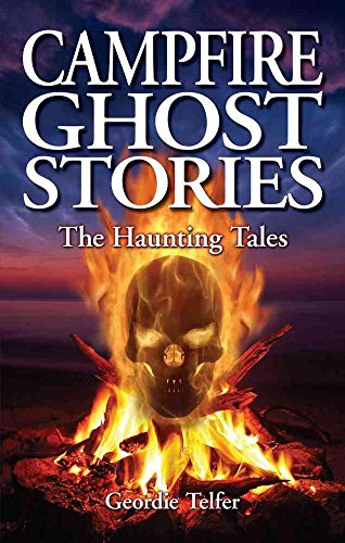 Campfire Ghost Stories