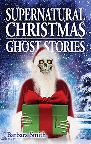 Supernatural Christmas Ghost Stories