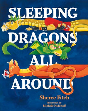 Sleeping Dragons all Around