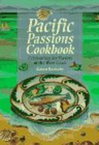 Pacific Passions Cookbook