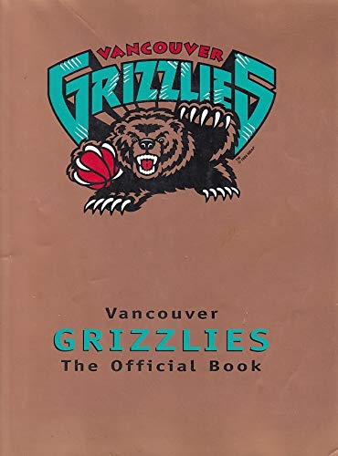 Vancouver Grizzlies: The Official Book