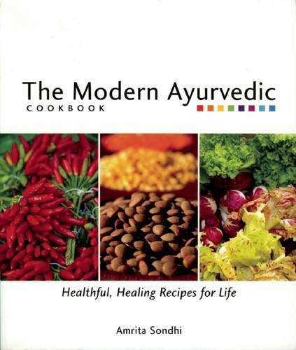 The Modern Ayurvedic Cookbook