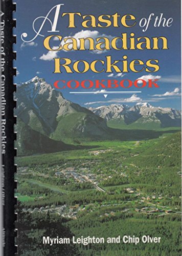 A Taste of the Canadian Rockies Cookbook