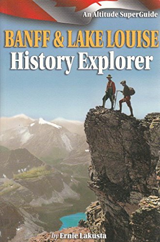 Banff & Lake Louise History Explorer