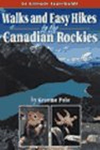 Walks and Easy Hikes in the Canadian Rockies