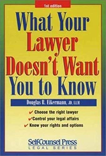 What Your Lawyer Doesn't Want