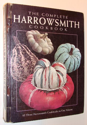 The Complete Harrowsmith Cookbook