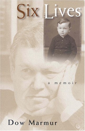 Six Lives A Memoir