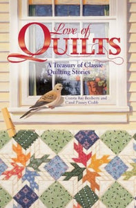 Love of Quilts: A Treasury of Classic Quilting Stories 