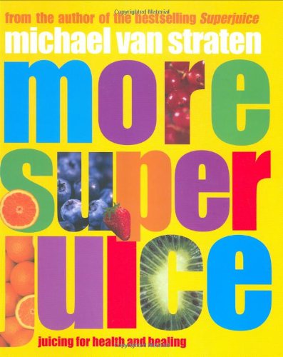 More Super Juice