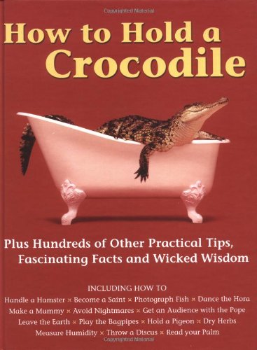 How to Hold a Crocodile