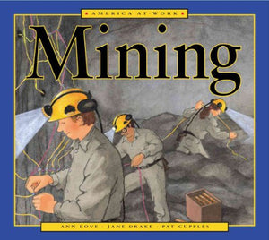 America at Work: Mining 