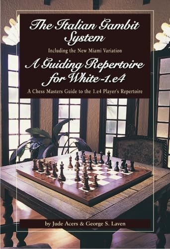 The Italian Gambit (and) a Guiding Repertoire for White
