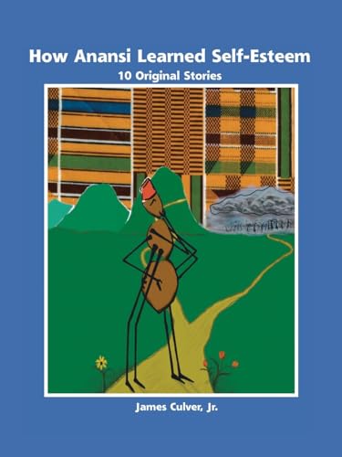 How Anansi Learned Self-esteem
