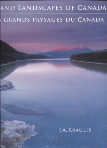 Grand Landscapes of Canada -- Les Grands Paysages Du Canada