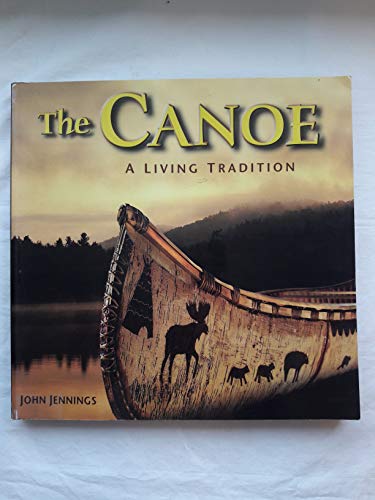 Canoe: A Living History