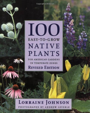 100 Easy-To-Grow Native Plants