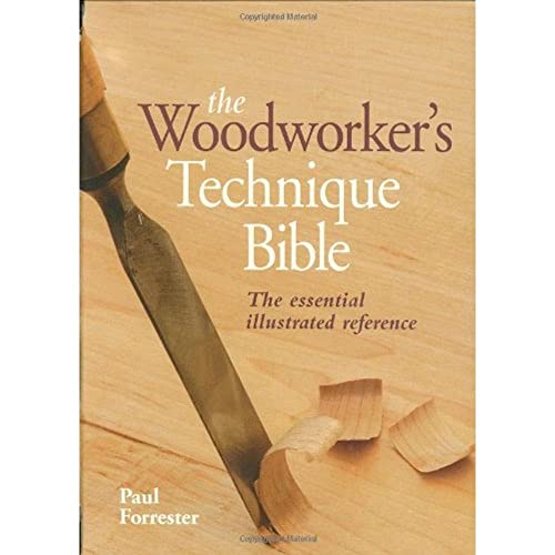 The Woodworker's Technique Bible