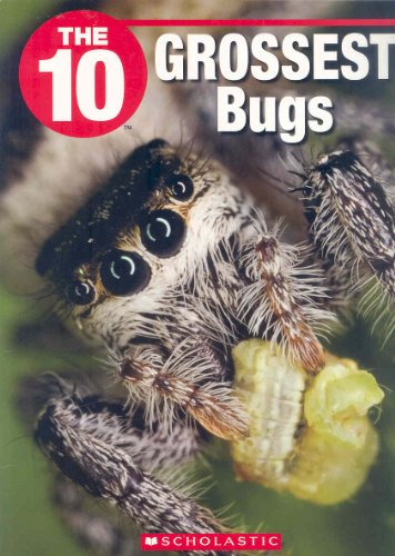 The 10 Grossest Bugs