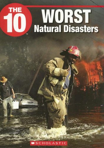 The 10 Worst Natural Disasters