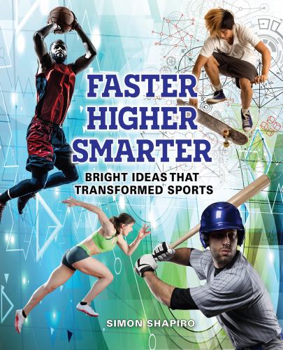 Faster, Higher, Smarter