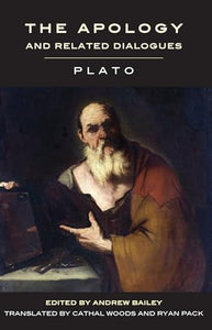 The Apology and Related Dialogues 